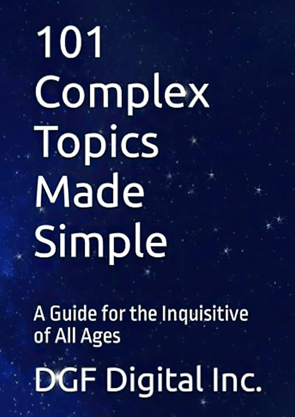 101 Complex Topics Made Simple